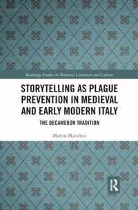 Storytelling as Plague Prevention in Medieval and Early Modern Italy