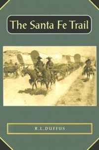 The Santa Fe Trail