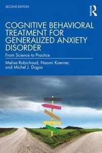 Cognitive Behavioral Treatment for Generalized Anxiety Disorder