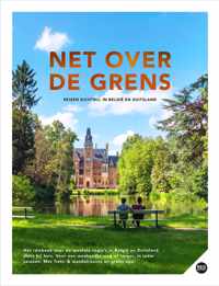 Net over de grens - Reizen dichtbij, in België & Duitsland