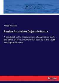 Russian Art and Art Objects in Russia