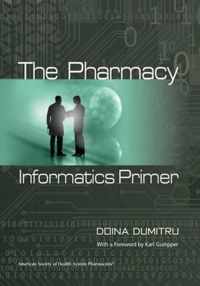 The Pharmacy Informatics Primer