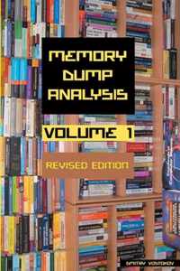 Memory Dump Analysis Anthology, Volume 1, Revised Edition