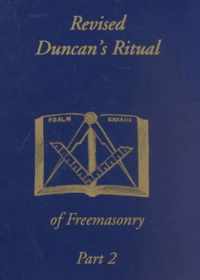 Revised Duncan's Ritual Of Freemasonry Part 2