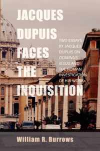 Jacques Dupuis Faces the Inquisition