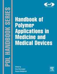 Handbook of Polymer Applications in Medicine and Medical Devices