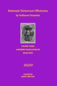 Rationale Divinorum Officiorum by Guillaume Durandus, Volume Three