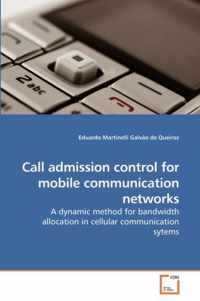 Call admission control for mobile communication networks