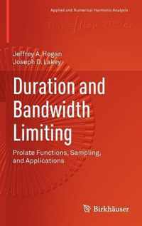 Duration and Bandwidth Limiting