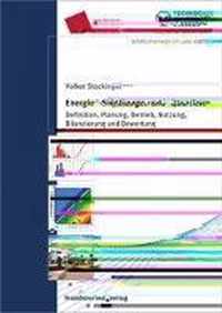 Energie+-Siedlungen und -Quartiere.: Definition, Planung, Betrieb, Nutzung, Bilanzierung und Bewertung.