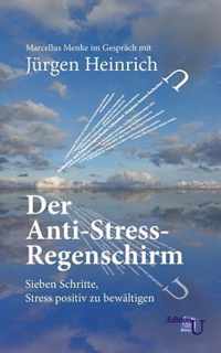 Der Anti-Stress-Regenschirm