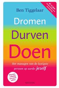 Dromen, durven, doen