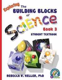 Exploring the Building Blocks of Science Book 3 Student Textbook (Softcover)