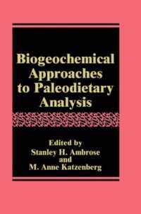 Biogeochemical Approaches to Paleodietary Analysis