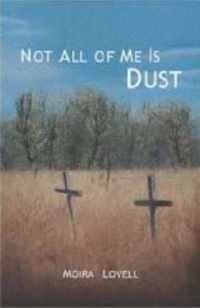 Not All Of Me Is Dust