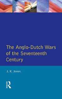 The Anglo-Dutch Wars of the Seventeenth Century