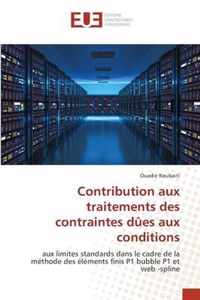 Contribution aux traitements des contraintes dues aux conditions