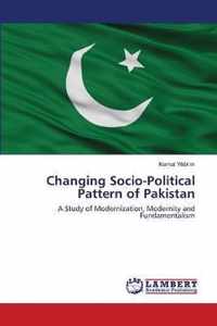 Changing Socio-Political Pattern of Pakistan