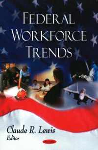 Federal Workforce Trends