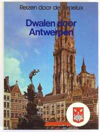 Reizen door de Benelux, dwalen door Antwerpen