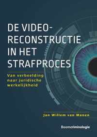 De videoreconstructie in het strafproces - Jan Willem van Manen - Paperback (9789462362437)