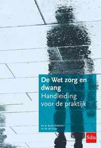 De Wet zorg en dwang - B.J.M. Frederiks, M. de Visser - Paperback (9789012407816)