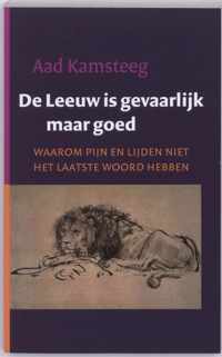 De Leeuw is gevaarlijk maar goed