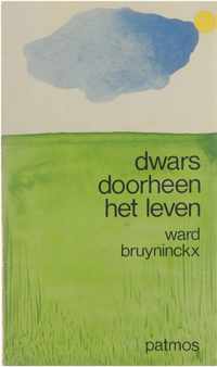 Dwars doorheen het leven