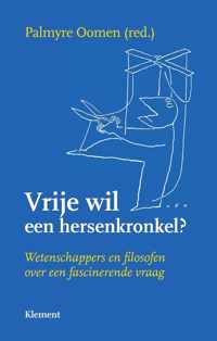 Vrije wil - een hersenkronkel?