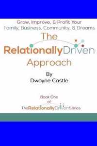 The Relationally Driven Approach