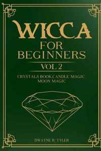 Wicca for Beginners: