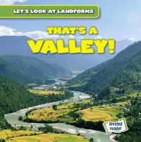 That's a Valley!