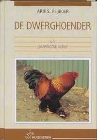 De dwerghoender als gezelschapsdier