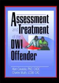 Assessment and Treatment of the DWI Offender