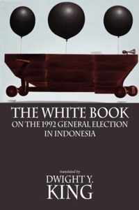 The White Book on the 1992 General Election in Indonesia