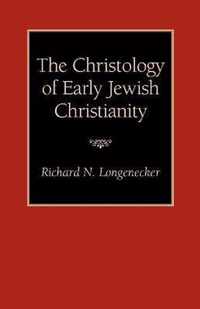 The Christology of Early Jewish Christianity