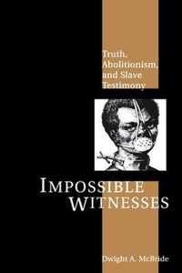 Impossible Witnesses