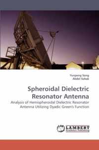 Spheroidal Dielectric Resonator Antenna