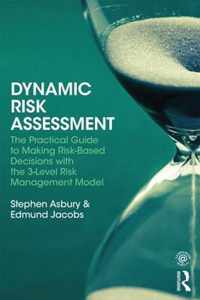 Dynamic Risk Assessment