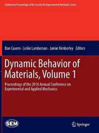 Dynamic Behavior of Materials, Volume 1