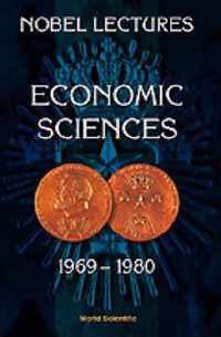 Nobel Lectures In Economic Sciences, Vol 1 (1969-1980)