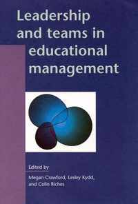 Leadership and Teams in Educational Management