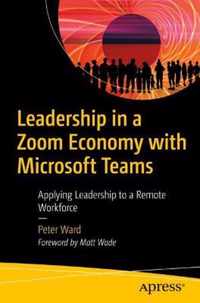 Leadership in a Zoom Economy with Microsoft Teams