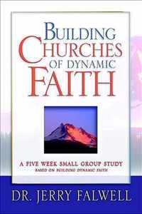 Building Churches of Dynamic Faith