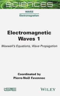 Electromagnetic Waves 1 - Maxwell's Equations, Wave Propagation