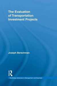 The Evaluation of Transportation Investment Projects