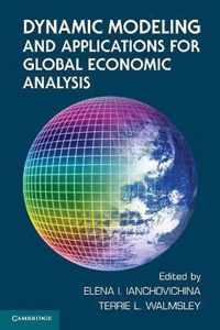 Dynamic Modeling And Applications For Global Economic Analys