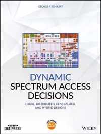 Dynamic Spectrum Access Decisions