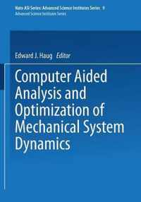 Computer Aided Analysis and Optimization of Mechanical System Dynamics