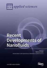 Recent Developments of Nanofluids